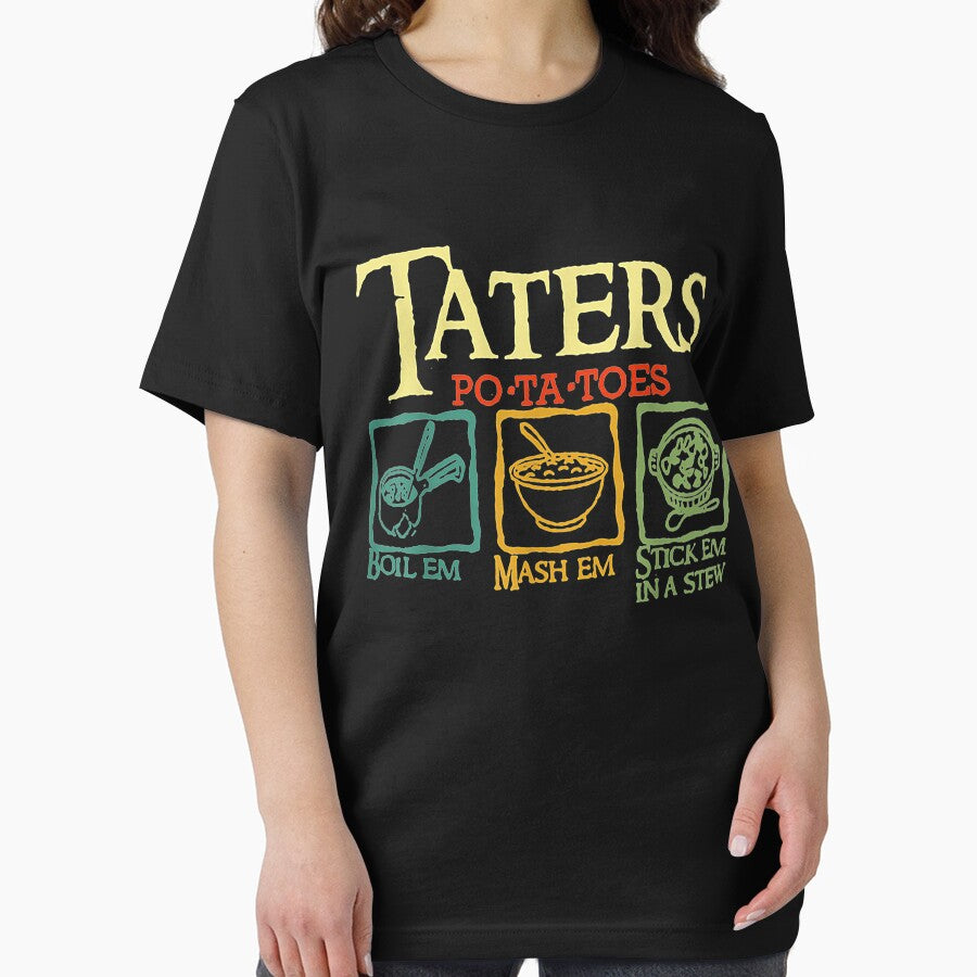 Taters Po-ta-toes Boil Em Mash Em Stick Em In A Stew by Represent293 T-Shirts, Hoodie, Sweatshirt | BlankRebels.com (Image 2)