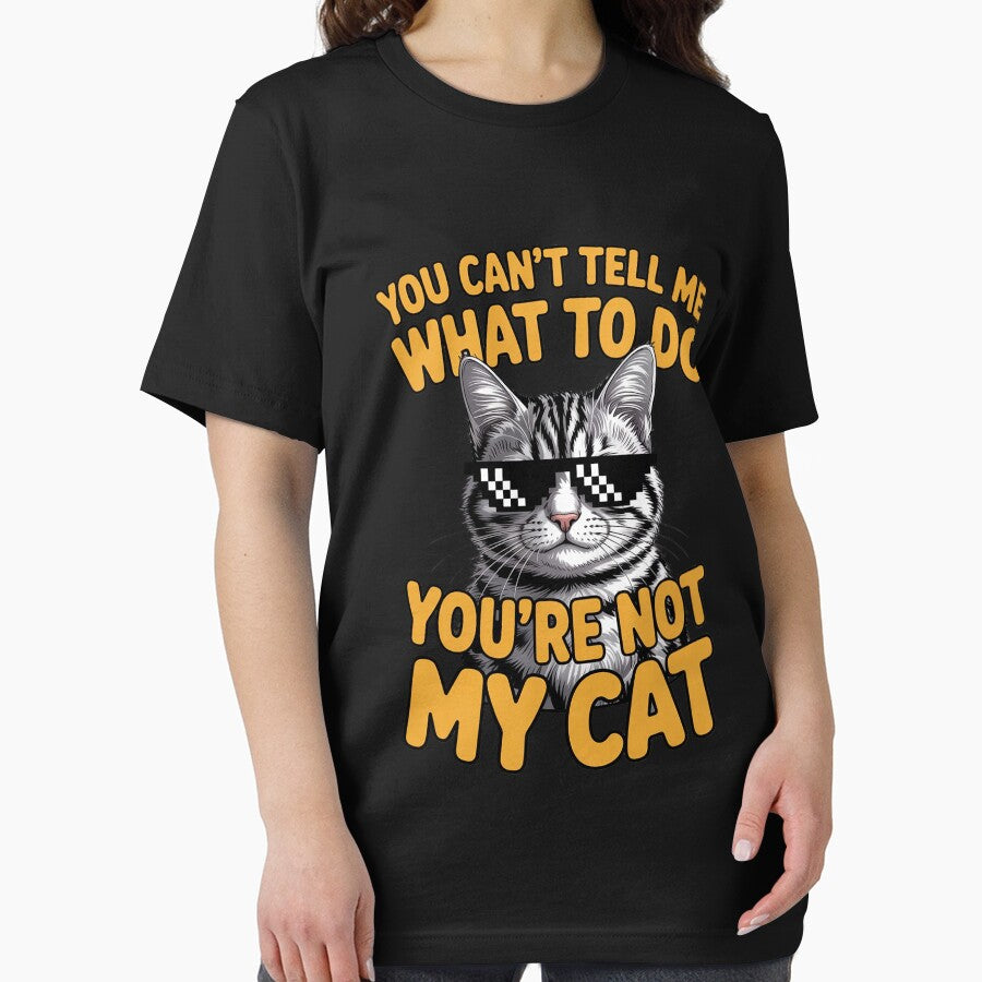 You Can'T Tell Me What Do Cat Lover Kitten Kitty T-Shirts, Hoodie, Sweatshirt