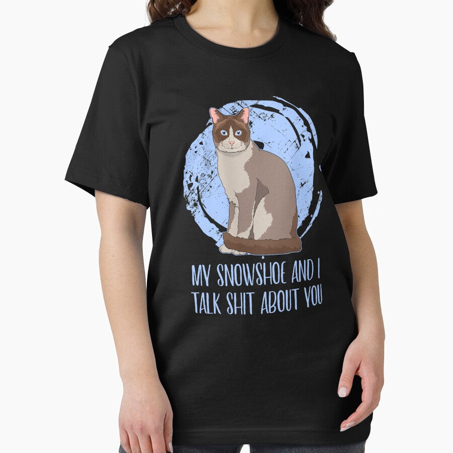 My Snowshoe And I Talk Shit About You Cat Parent Quote print by jakehughes2015 T-Shirts, Hoodie, Sweatshirt (Image 2)