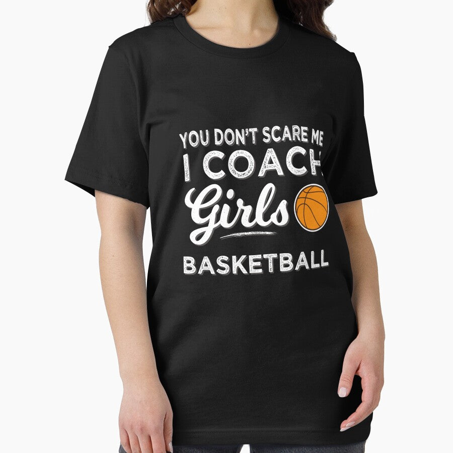 Basketball Coach You Don't Scare Me I Coach Girls Basketball by tispy T-Shirts, Hoodie, Sweatshirt (Image 2)