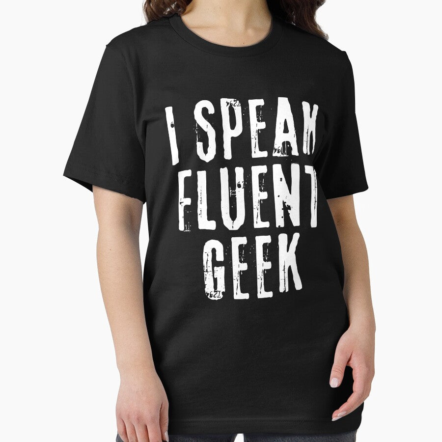 I Speak Fluent Geek - Nerdy and Geegy by FarmOfCuties T-Shirts, Hoodie, Sweatshirt | BlankRebels.com (Image 2)