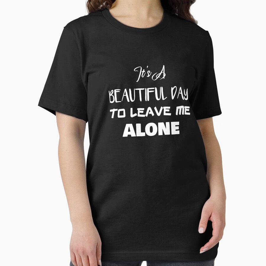 It's a Beautiful Day to Leave Me Alone by rachidhaz T-Shirts, Hoodie, Sweatshirt | BlankRebels.com (Image 2)