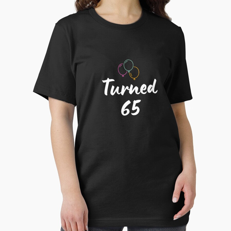 Turned 65-simple font-text based-birthday boy/girl-black and white by PacePoint T-Shirts, Hoodie, Sweatshirt (Image 2)