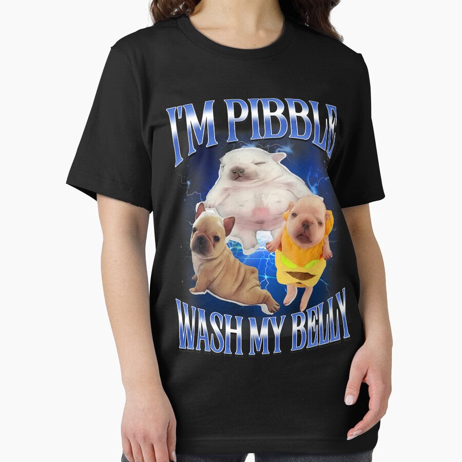 Silly Meme I'm Pibble Wash My Belly Clean My Belly Meme by pansak T-Shirts, Hoodie, Sweatshirt | BlankRebels.com (Image 2)