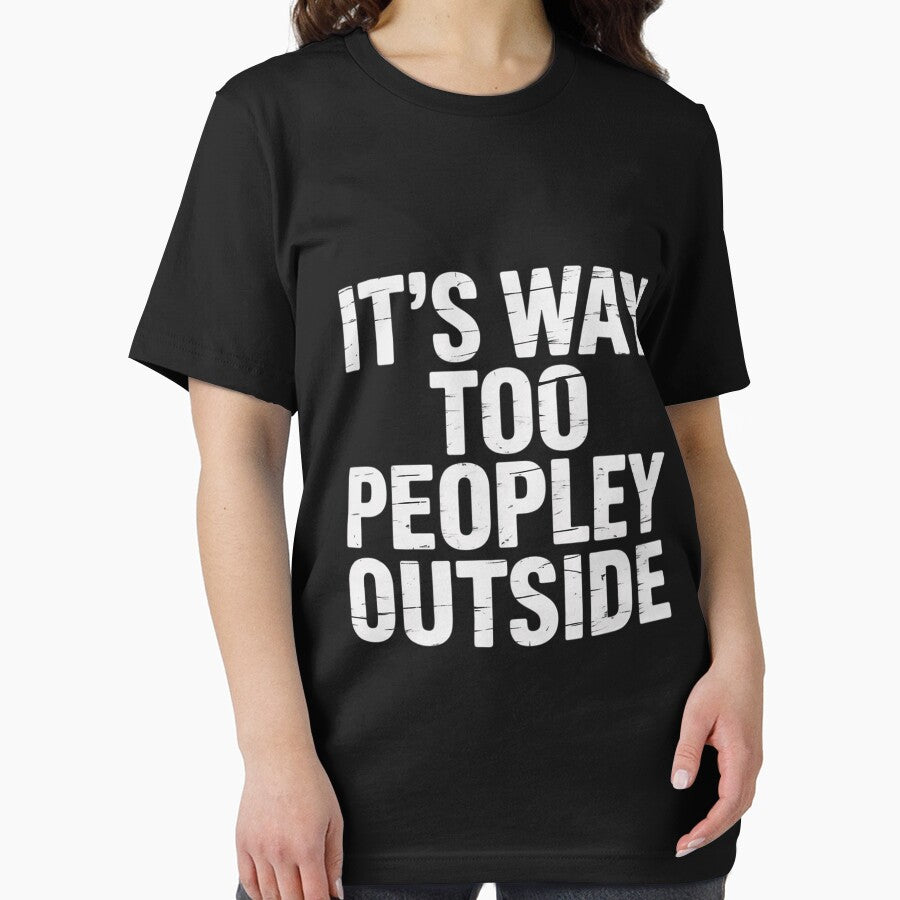 Introvert It's Way Too Peopley Outside by CareTopping T-Shirts, Hoodie, Sweatshirt | BlankRebels.com (Image 2)
