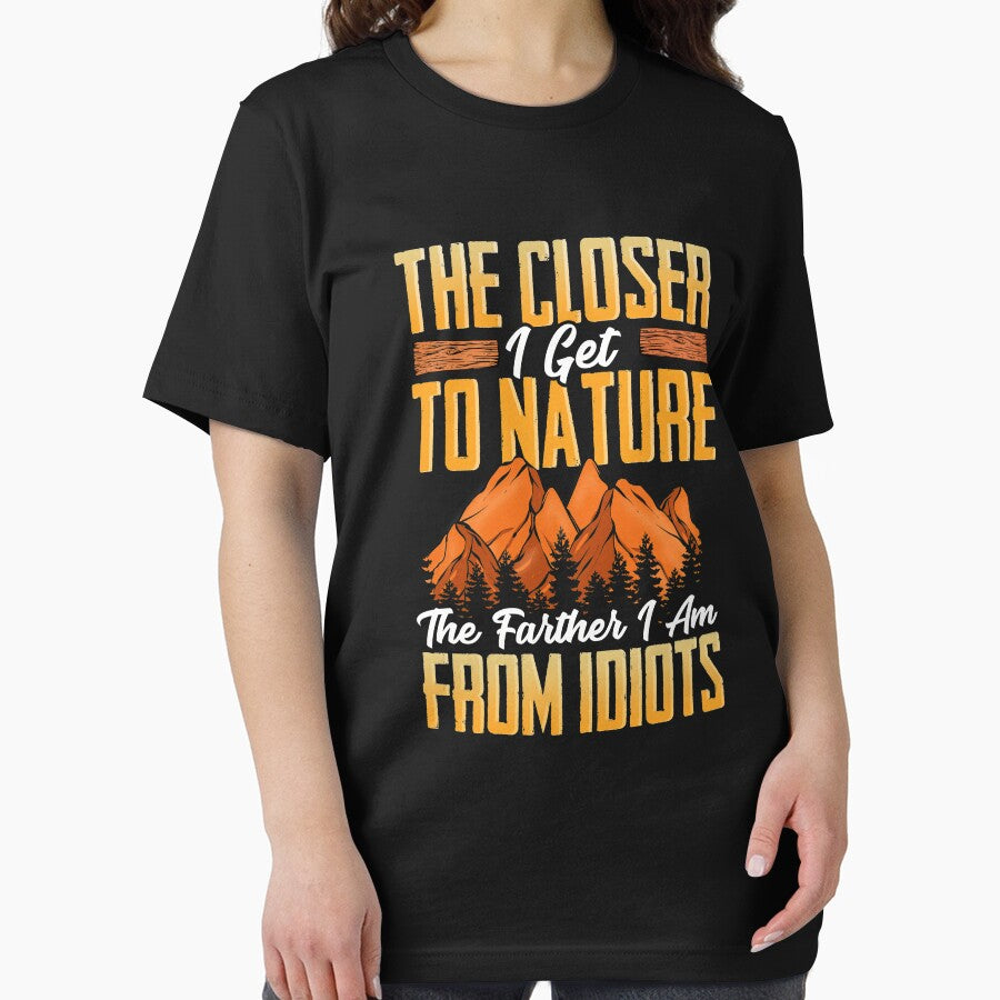 Closer I Get To Nature Farther I Am From Idiots by perfectpresents T-Shirts, Hoodie, Sweatshirt | BlankRebels.com (Image 2)