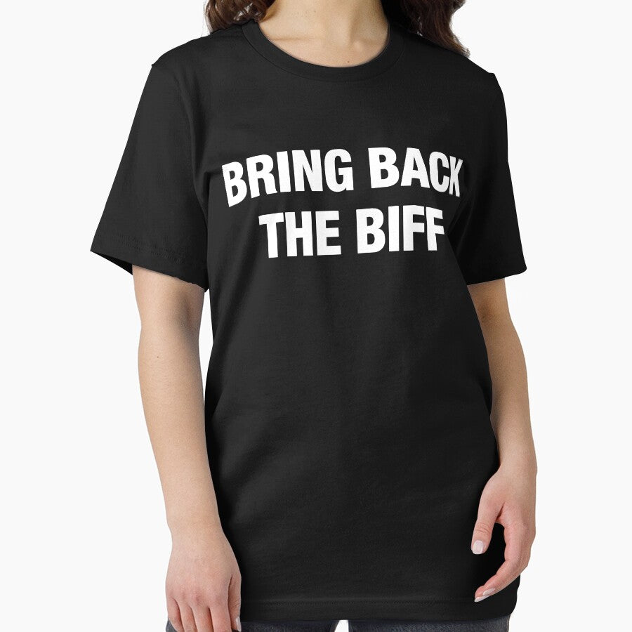 Bring Back the Biff Essential T Shirt by Jimrris Hoodie, Sweatshirt | BlankRebels.com (Image 2)