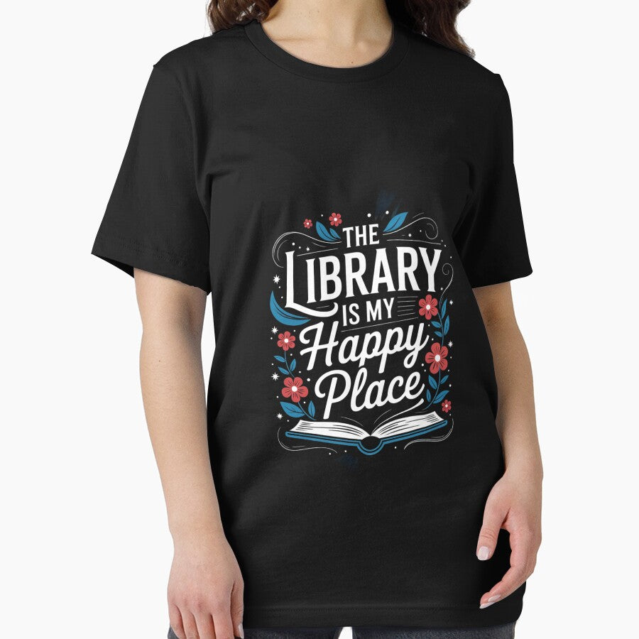 The Library Is My Happy Place, Librarian and Booklover by CombatTask T-Shirts, Hoodie, Sweatshirt | BlankRebels.com (Image 2)