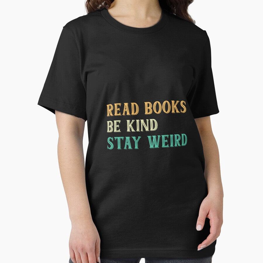READ BOOKS BE KIND STAY WEIRD by hourrianouar T-Shirts, Hoodie, Sweatshirt | BlankRebels.com (Image 2)