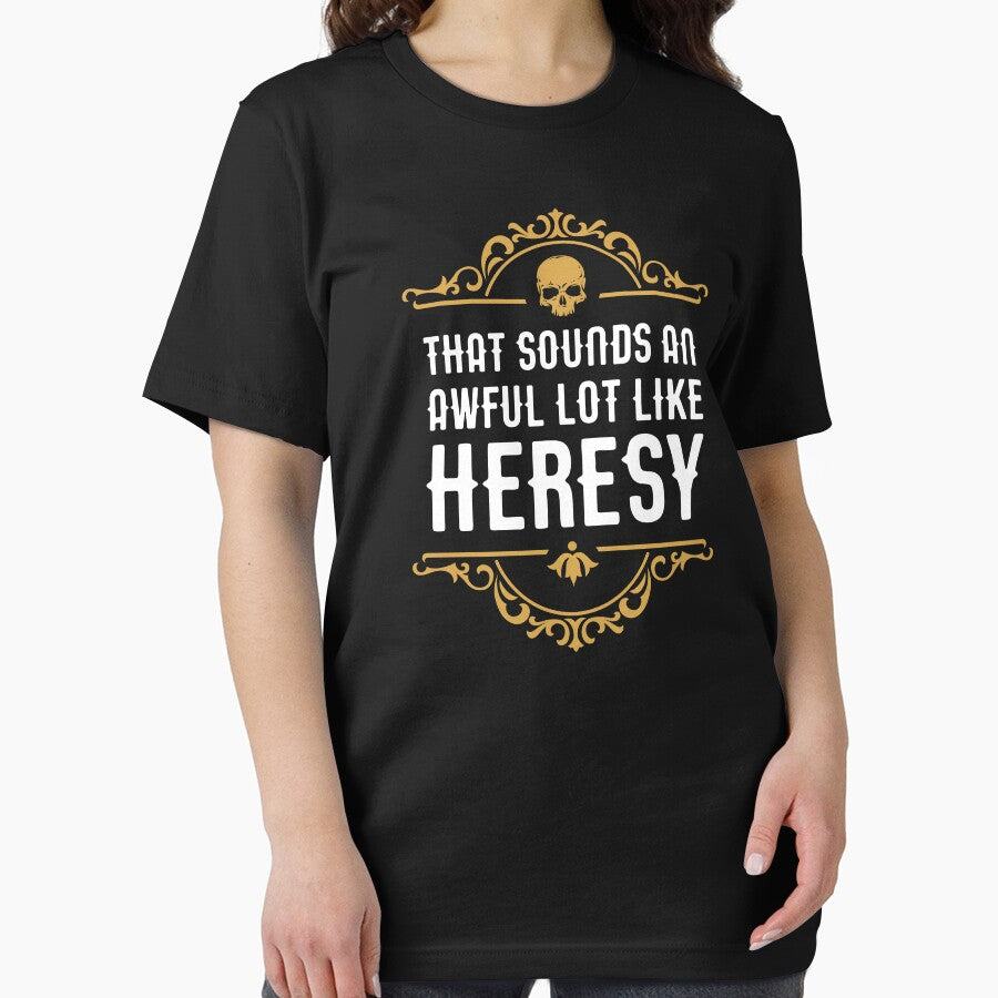 Awful Lot Like Heresy Funny Wargaming Meme by pixeptional T-Shirts, Hoodie, Sweatshirt | BlankRebels.com (Image 2)