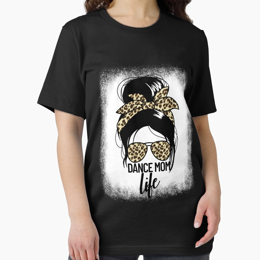 Dance Mom Life Messy Bun Ballerina Mom Gift Dance Mom Gear by DynamicDesign T-Shirts, Hoodie, Sweatshirt (Image 2)