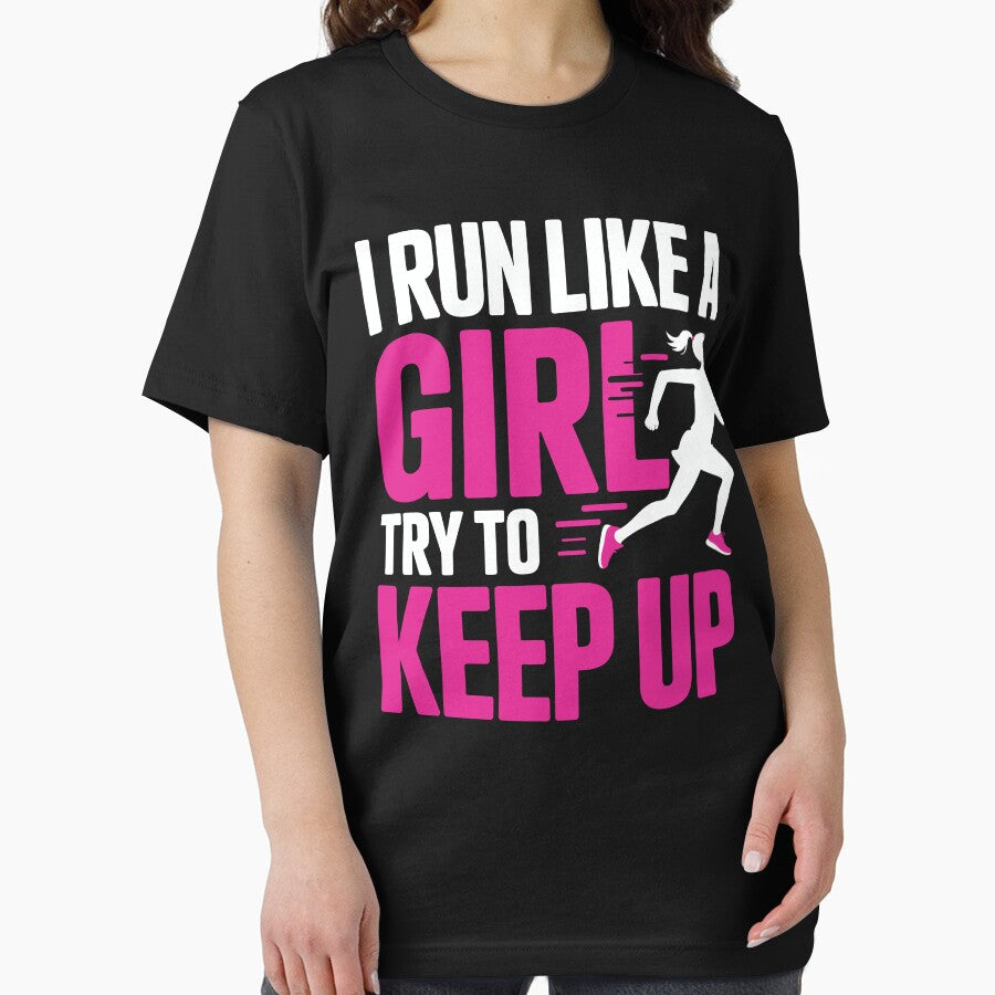 Female Runners I Run Like a Girl Try to Keep Up Funny Running by tmerchtrends T-Shirts, Hoodie, Sweatshirt (Image 2)