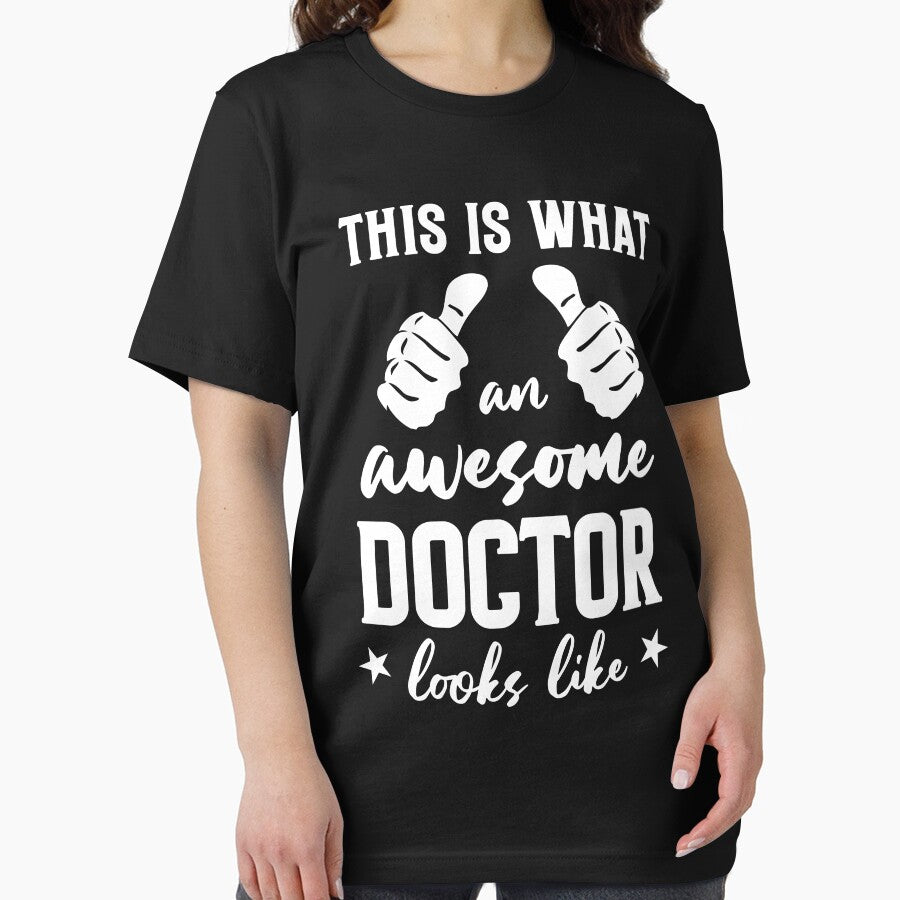 Funny Doctor Gift: This Is What An Awesome Doctor Looks Like Medical Doctor - Doctors by Adexyl T-Shirts,... (Image 2)