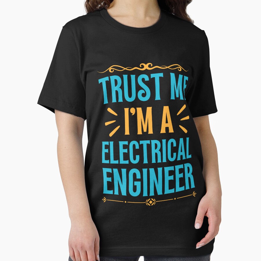 Trust me I am Electrical Engineer by rootartino T-Shirts, Hoodie, Sweatshirt | BlankRebels.com (Image 2)