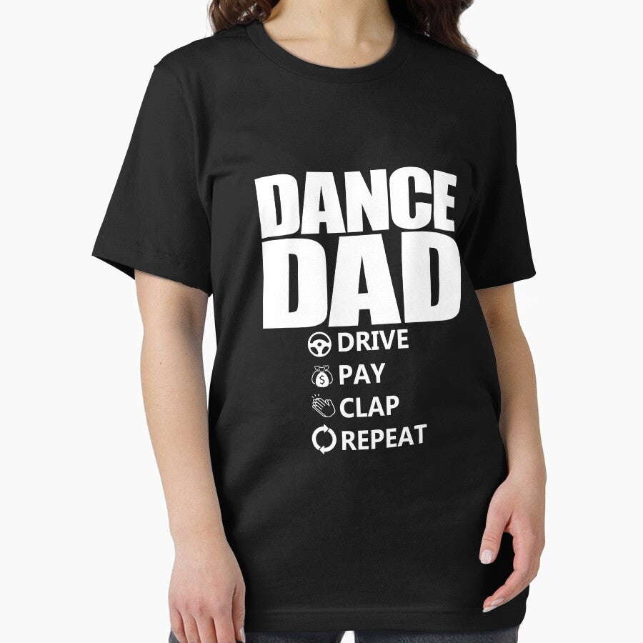 Dance Dad Drive Pay Clap Repeat Funny Dance Dad Gear by DynamicDesign T-Shirts, Hoodie, Sweatshirt (Image 2)