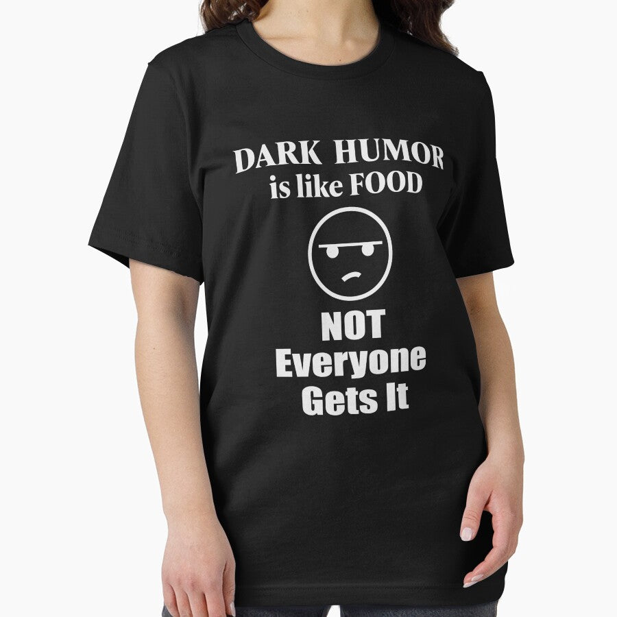Dark Humor Is Like Food Not Everyone Gets It by rclwow