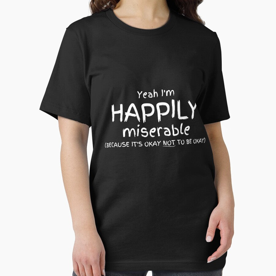 Happily Miserable by Zenith-capitis T-Shirts, Hoodie, Sweatshirt | BlankRebels.com (Image 2)