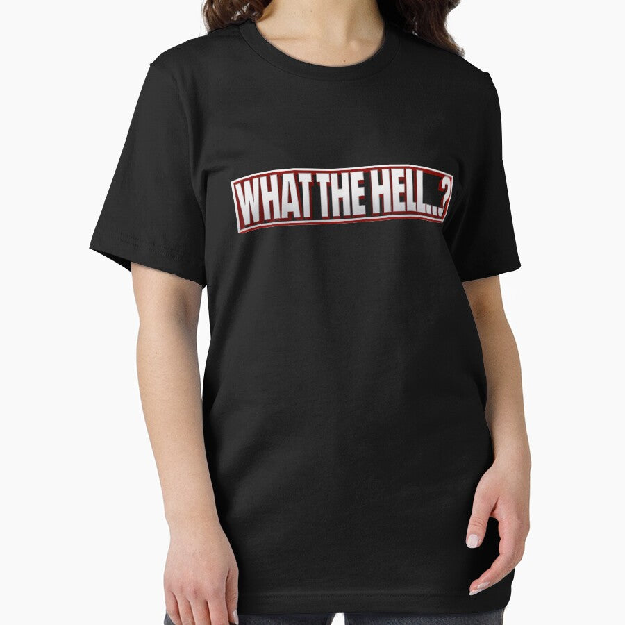 What The Hell...? by WPPosters T-Shirts, Hoodie, Sweatshirt | BlankRebels.com (Image 2)