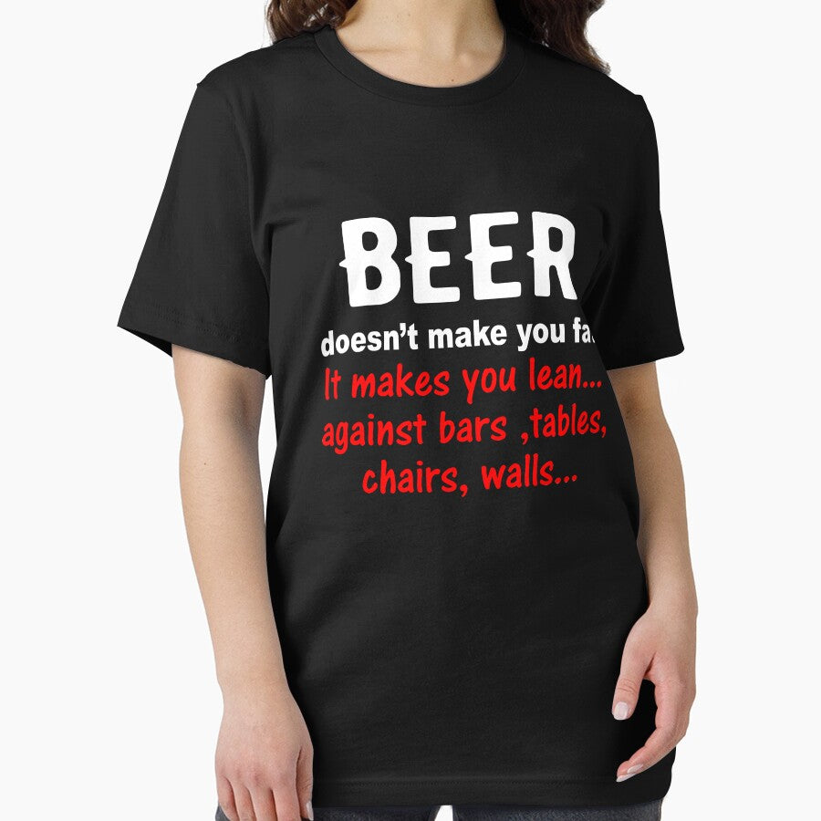 Beer doesn't make you fat by goodtogotees