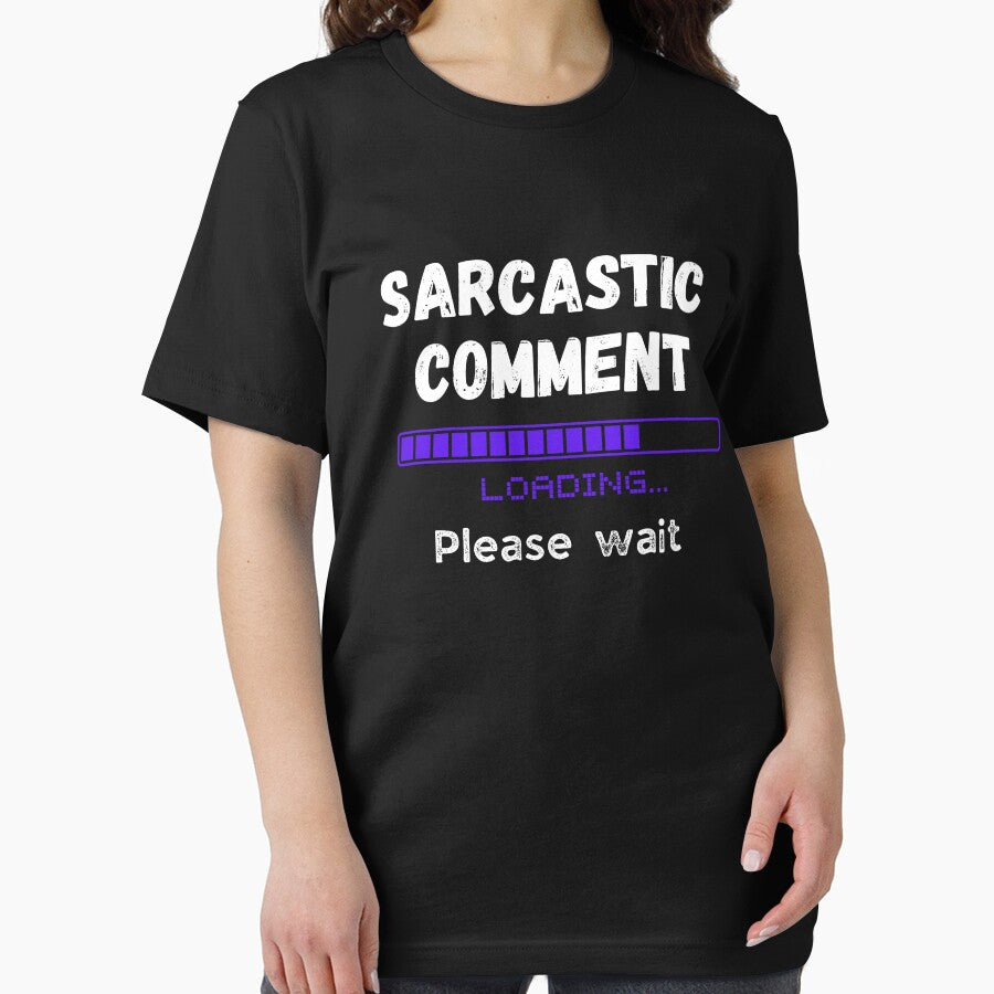 Sarcastic comment loading by AllYourDesigns T-Shirts, Hoodie, Sweatshirt | BlankRebels.com (Image 2)