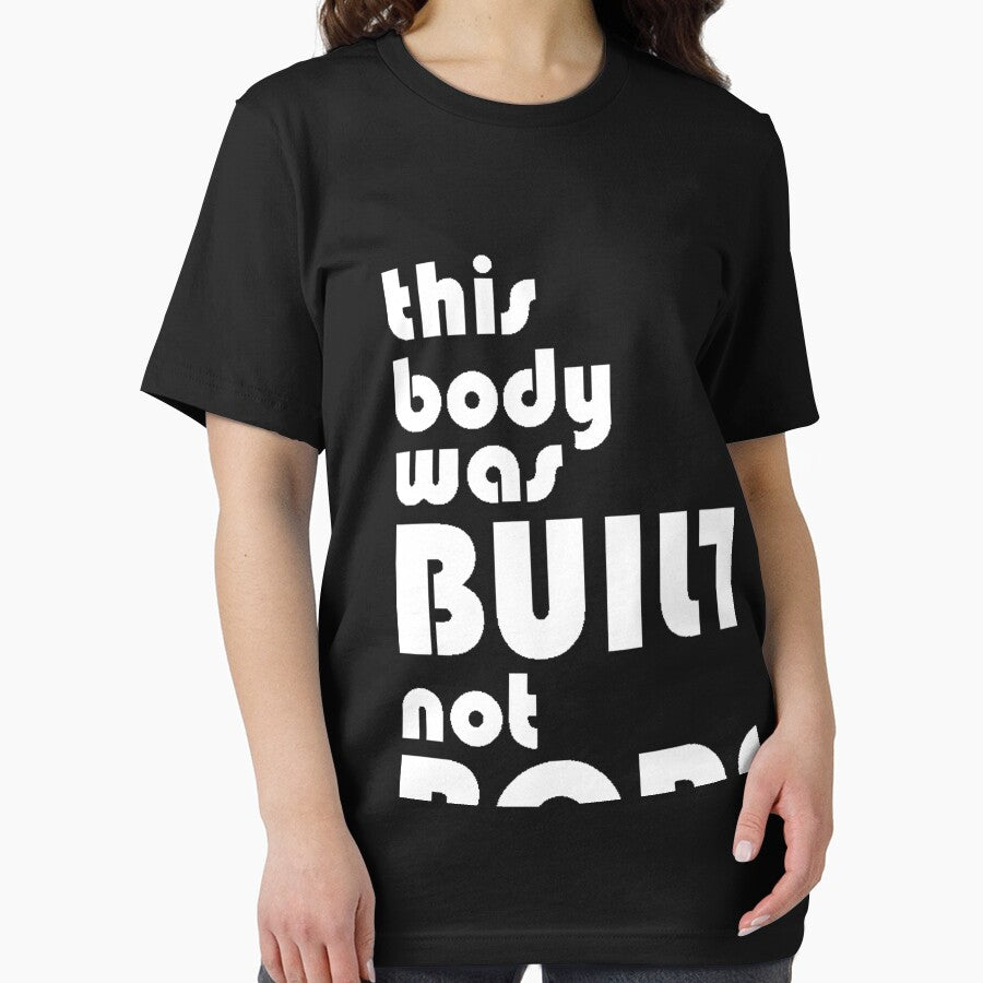 This body was build, not born - Funny workout lover Gift by Teenation9 T-Shirts, Hoodie, Sweatshirt (Image 2)