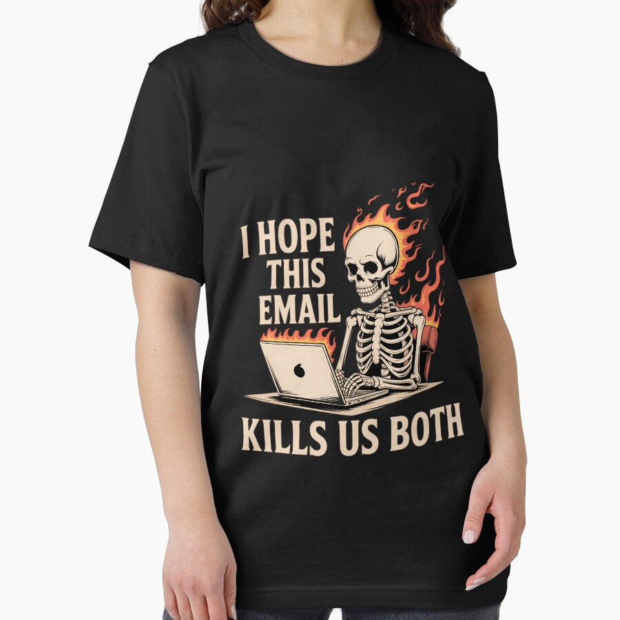 I Hope This Email Kills Us Both - Funny Halloween Skeleton by WalshDrawnLaugh
