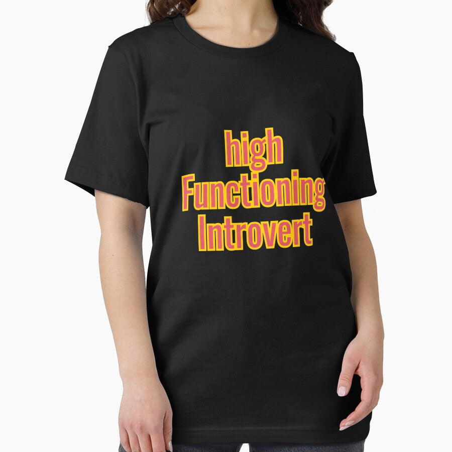 High Functioning Introvert T-Shirts, Hoodie, Sweatshirt