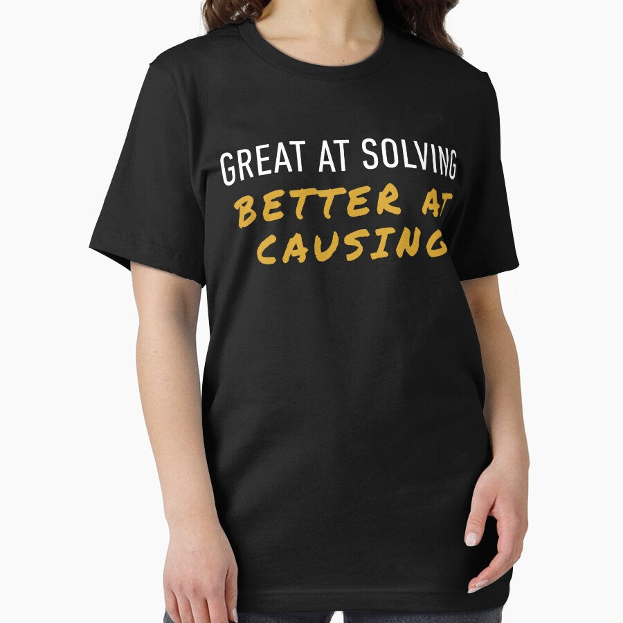 Great at Solving, Better at Causing Problems by BlankCanvasHaHa T-Shirts, Hoodie, Sweatshirt | BlankRebels.com (Image 2)
