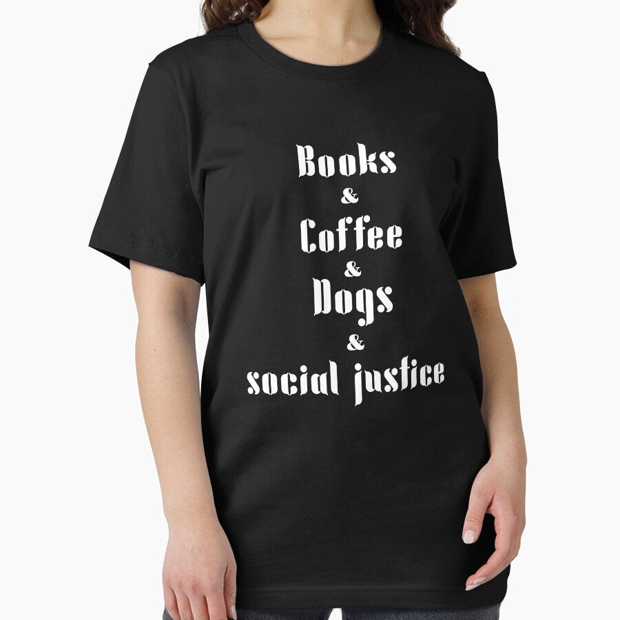 Books and coffee and Dogs and Social Justice by Ounistore T-Shirts, Hoodie, Sweatshirt | BlankRebels.com (Image 2)