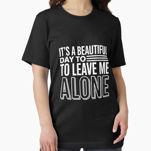 It's a Beautiful Day to Leave Me Alone Introvert Antisocial by FndPardaL T-Shirts, Hoodie, Sweatshirt (Image 2)