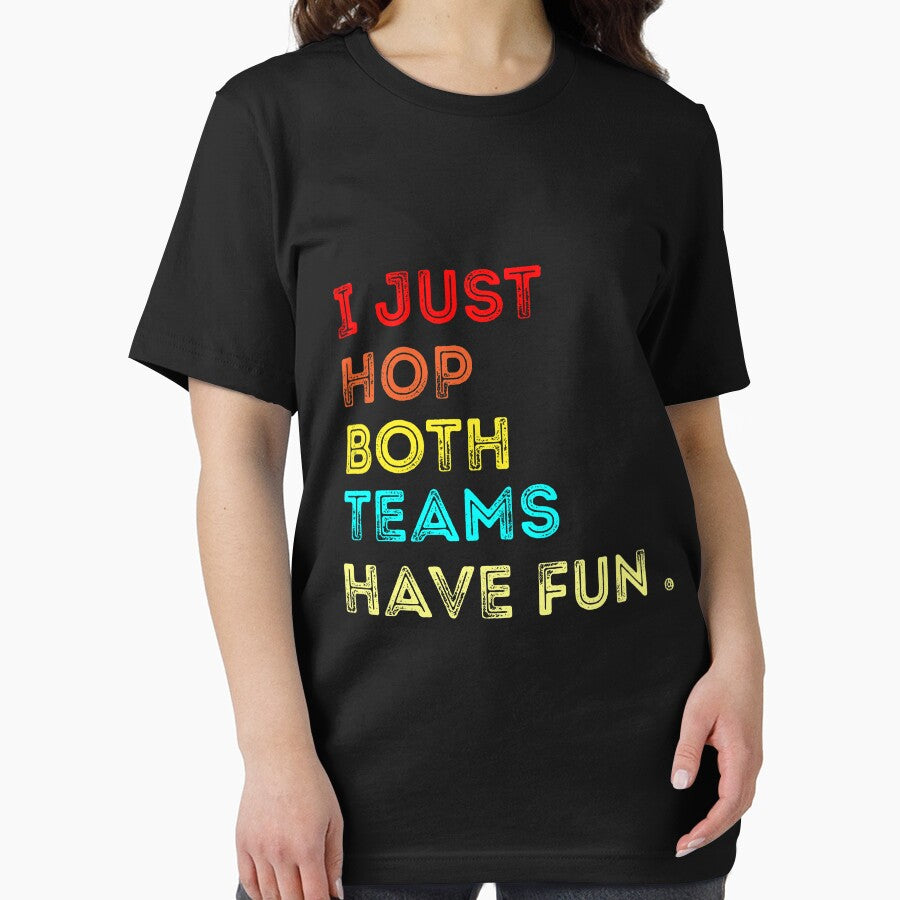 I Just Hope Both Teams Have Fun, funny retro style slogan by THhassan