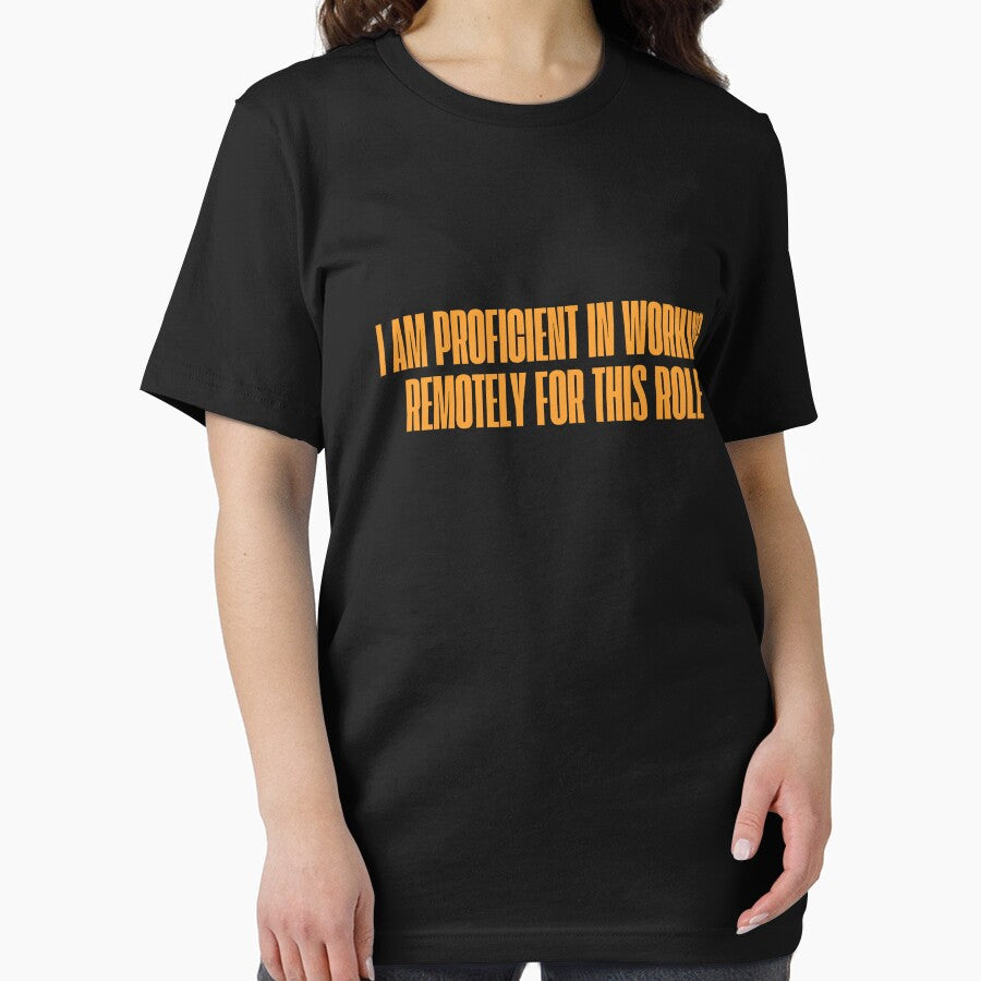 I am proficient in working remotely for this role by ladylalitafanta T-Shirts, Hoodie, Sweatshirt | BlankRebels.com (Image 2)