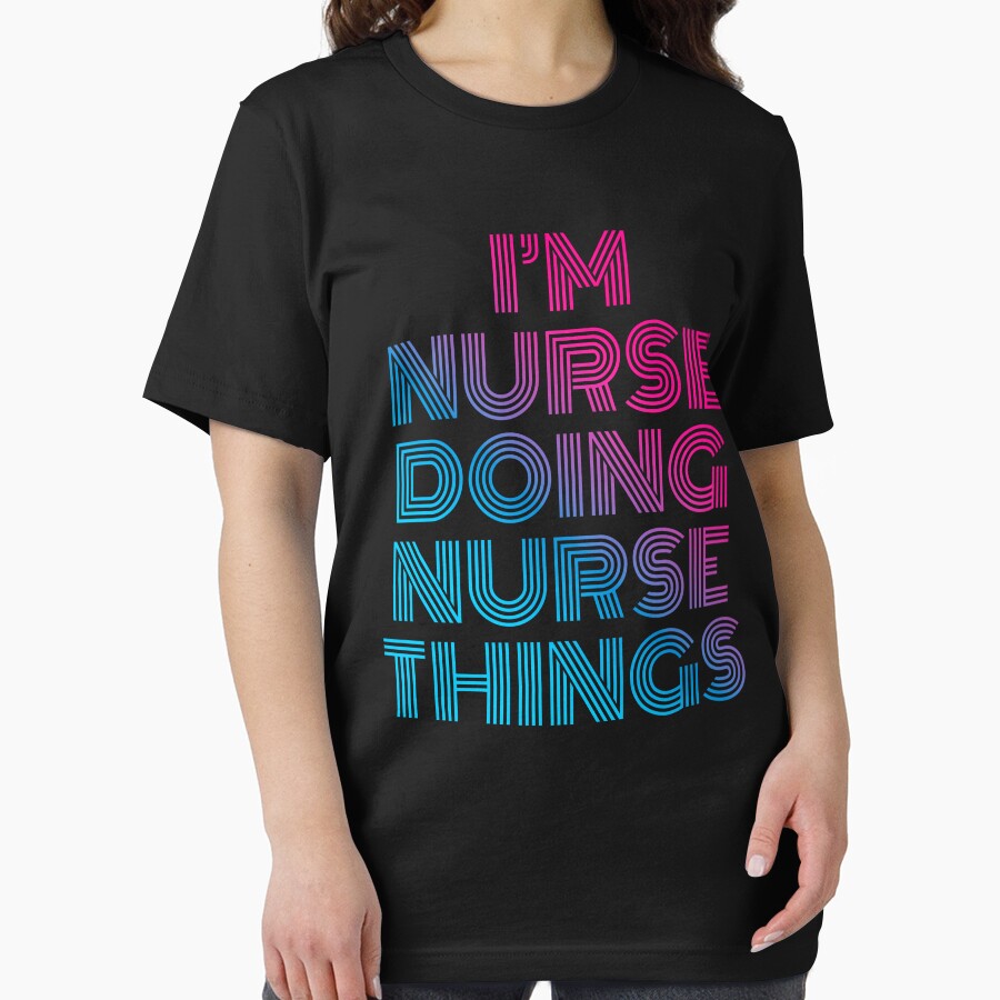 I'm Nurse Doing Nurse Things Retro Neon by SVPOD T-Shirts, Hoodie, Sweatshirt | BlankRebels.com (Image 2)