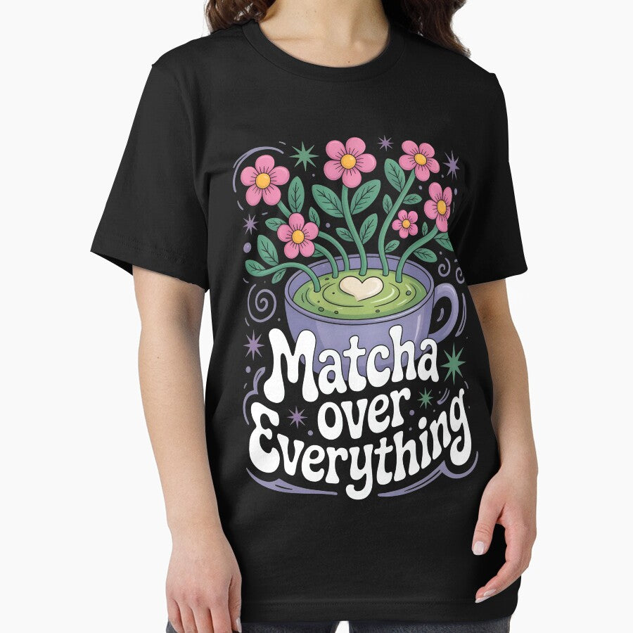 Matcha over everything by SidTastic T-Shirts, Hoodie, Sweatshirt | BlankRebels.com (Image 2)