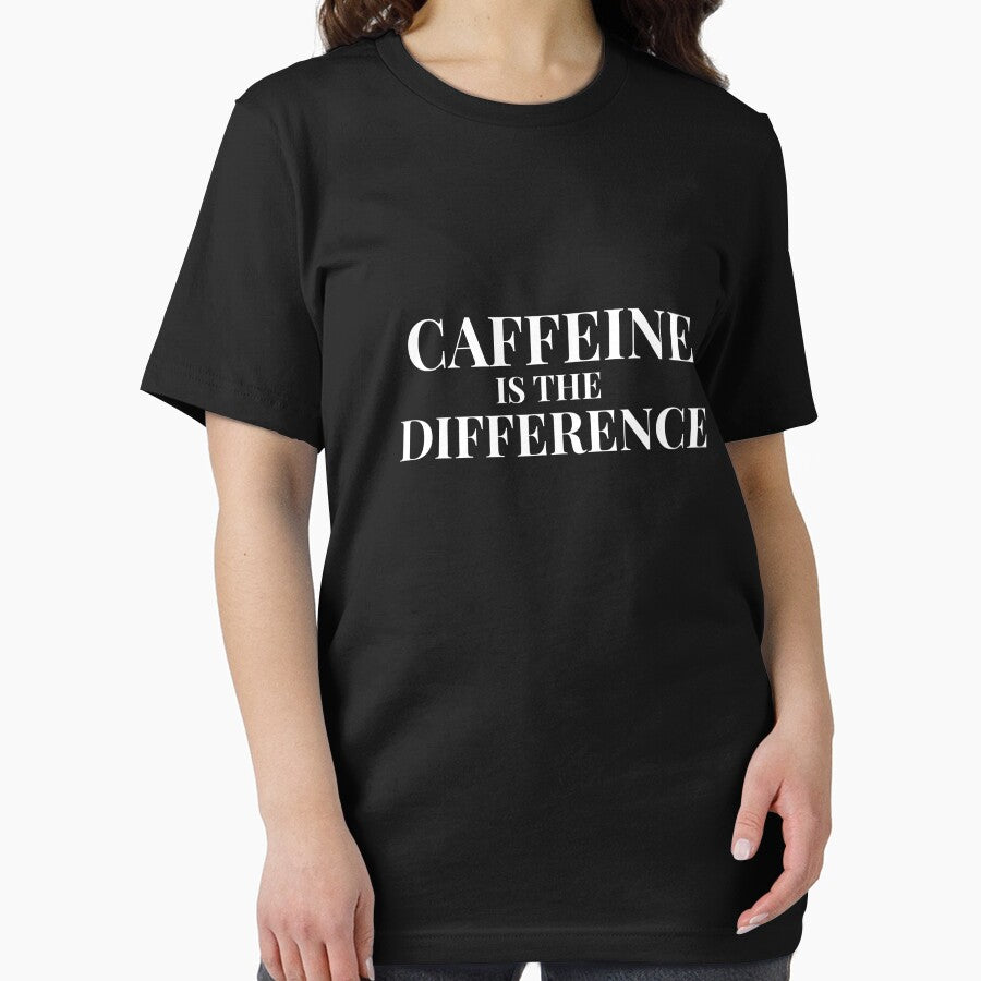 Caffeine Is the Difference Design For Dark Clothing by Caffeine Effect T-Shirts, Hoodie, Sweatshirt (Image 2)