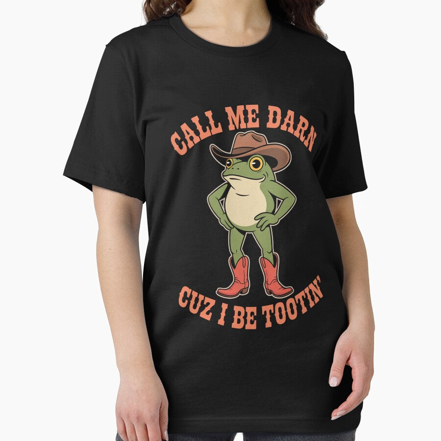 Frog Call Me Darn Cuz I Be Tootin T-Shirts, Hoodie, Sweatshirt