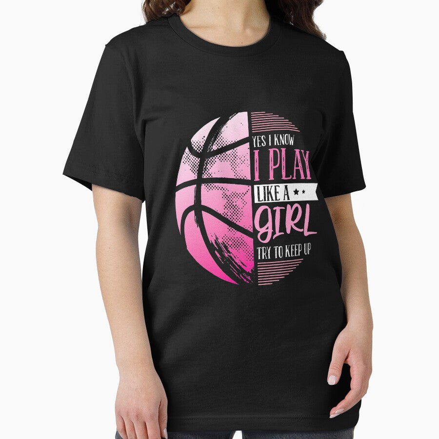 Basketball Yes I know I play like a girl try to keep up by lisaescamilla T-Shirts, Hoodie, Sweatshirt (Image 2)
