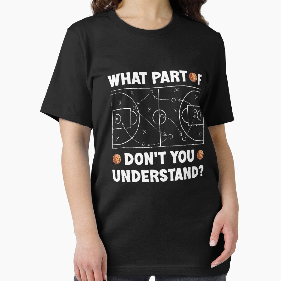 Basketball What Part Of Don't You Understand Funny quote by lisaescamilla T-Shirts, Hoodie, Sweatshirt (Image 2)
