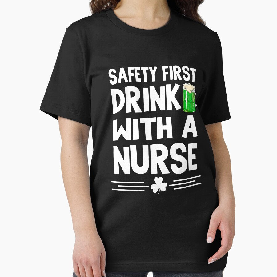 Safety First Drink With A Nurse St Patricks Day Irish Drunk by GardNewerd T-Shirts, Hoodie, Sweatshirt (Image 2)