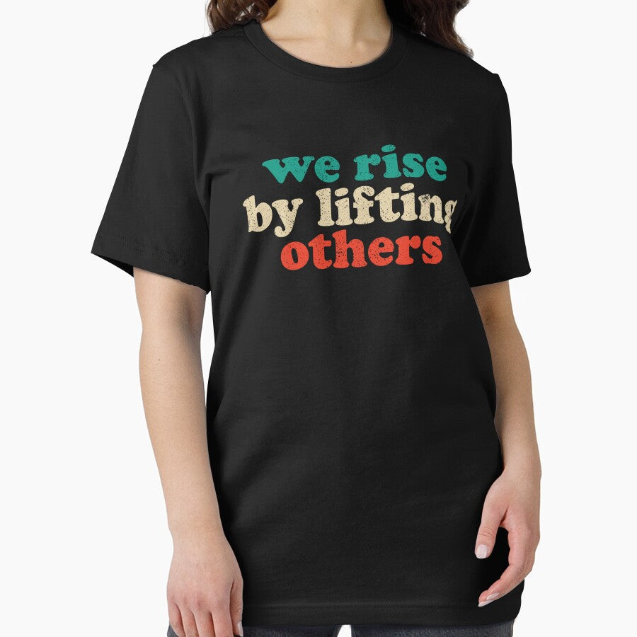 We Rise By Lifting Others 2 by crenaviolena T-Shirts, Hoodie, Sweatshirt | BlankRebels.com (Image 2)
