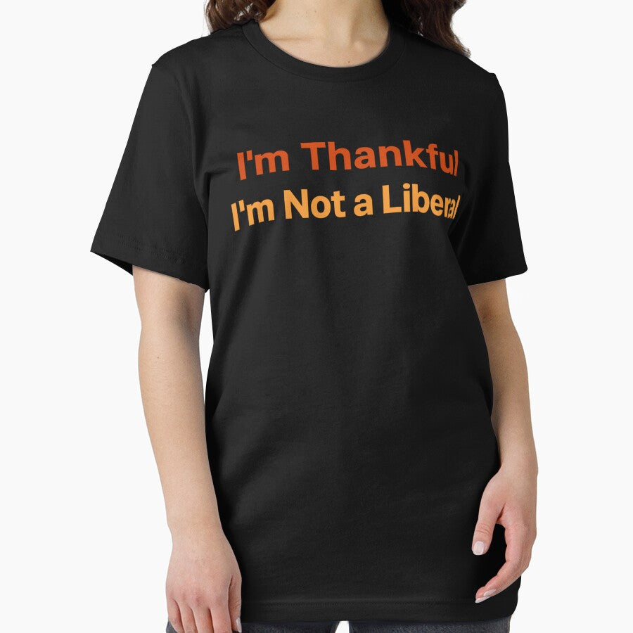 im thankful im not a liberal funny thanksgiving by Kladhadredo T-Shirts, Hoodie, Sweatshirt | BlankRebels.com (Image 2)