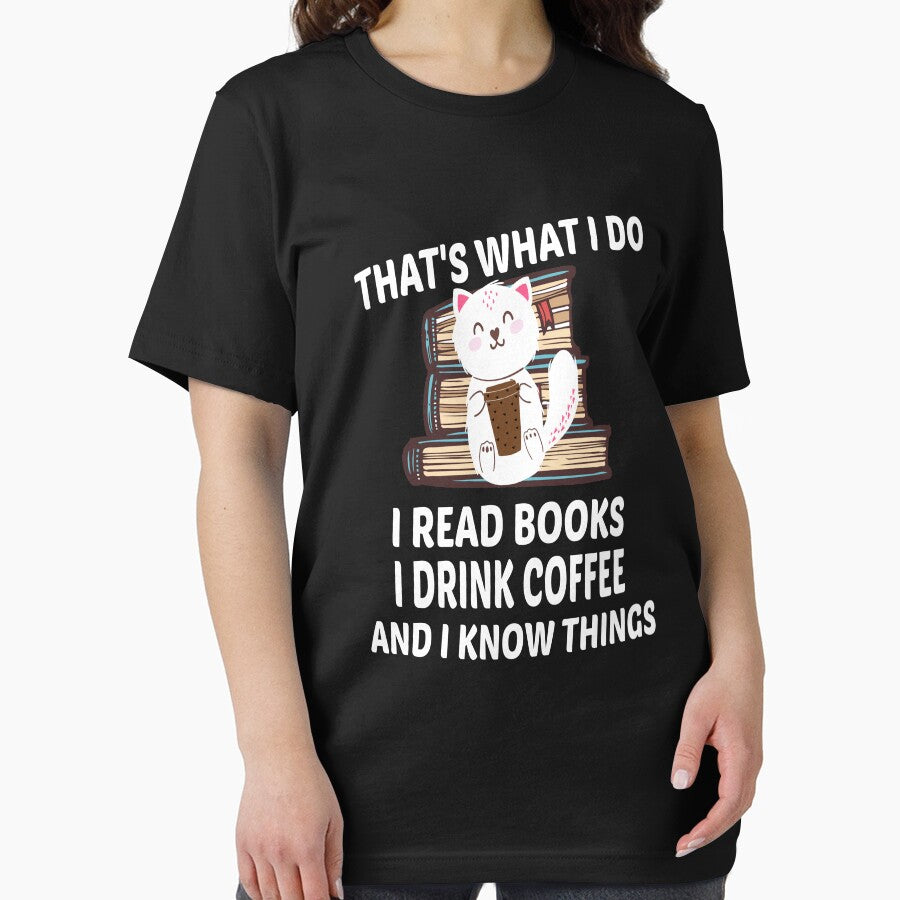 That's What I do I Read Books I Drink Coffee and I Know Things by MG STORE T-Shirts, Hoodie, Sweatshirt (Image 2)