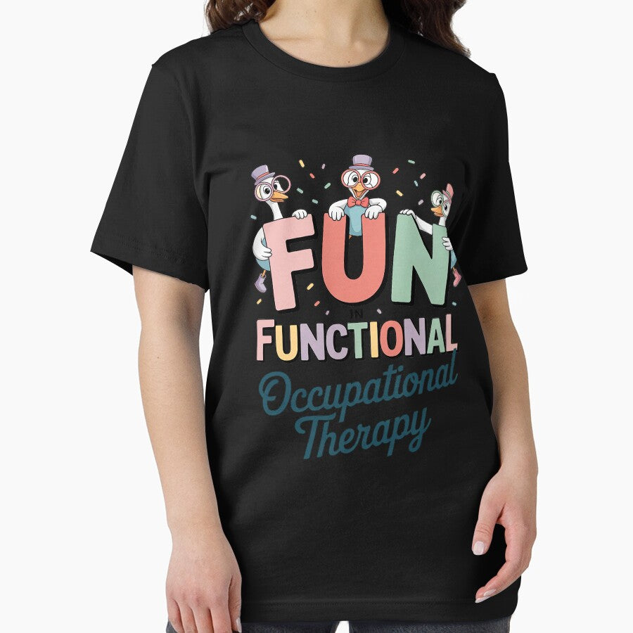 Funny OT Silly Goose Fun in Functional Occupational Therapy by FluoroWave T-Shirts, Hoodie, Sweatshirt (Image 2)
