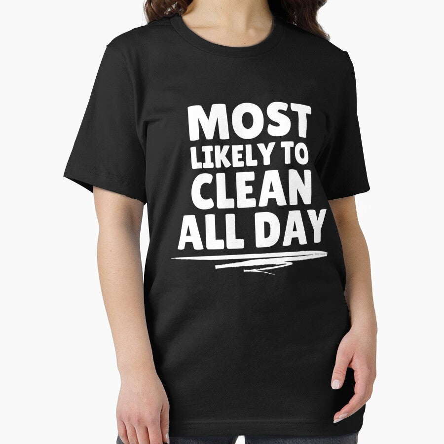 Most Likely to Clean All Day Novelty Cleaning Crew Gift by maryettapate