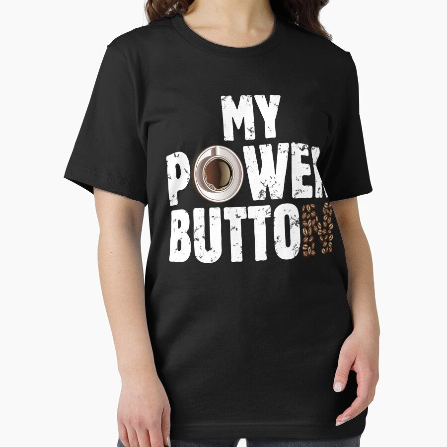 My Power Button - Funny Saying Coffee Lovers Gift for Her or Him Vintage - Funny Coffee Lover Gift Tees for... (Image 2)