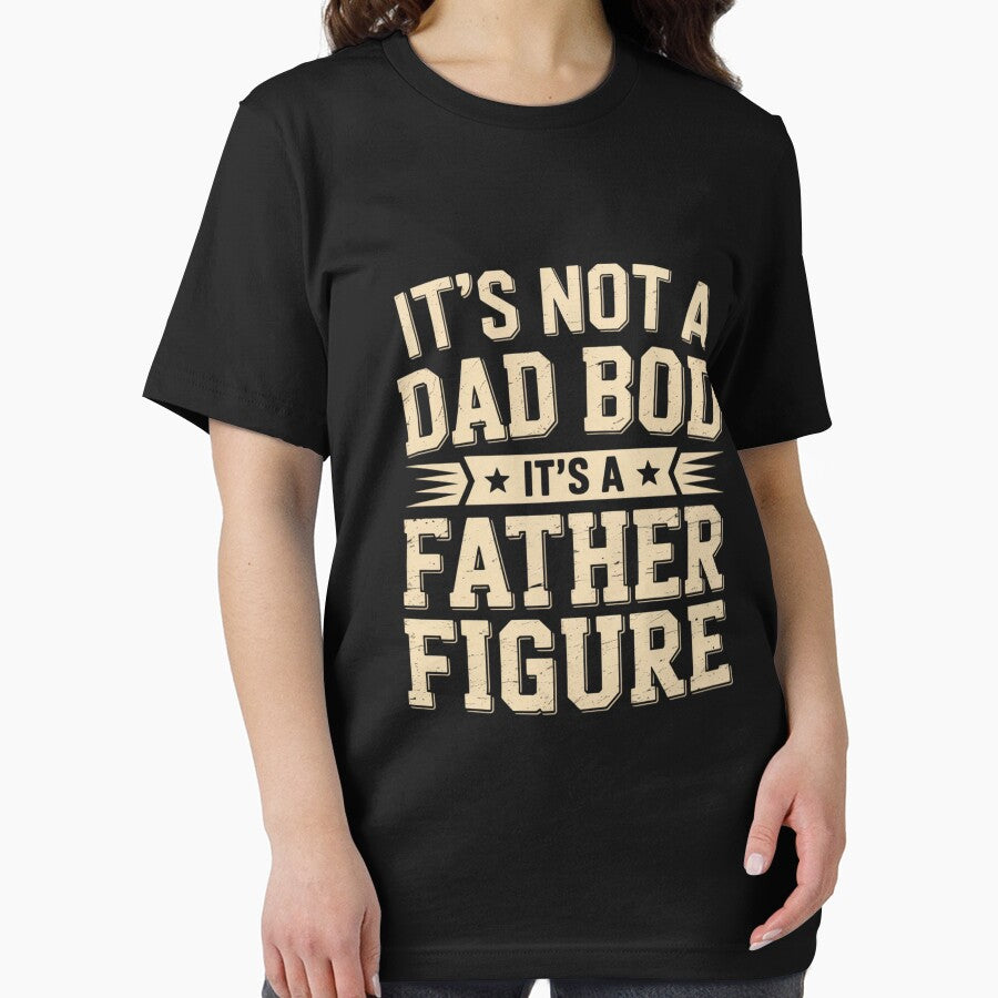 'S Not Dad Bod 'S Father Figure T-Shirts, Hoodie, Sweatshirt