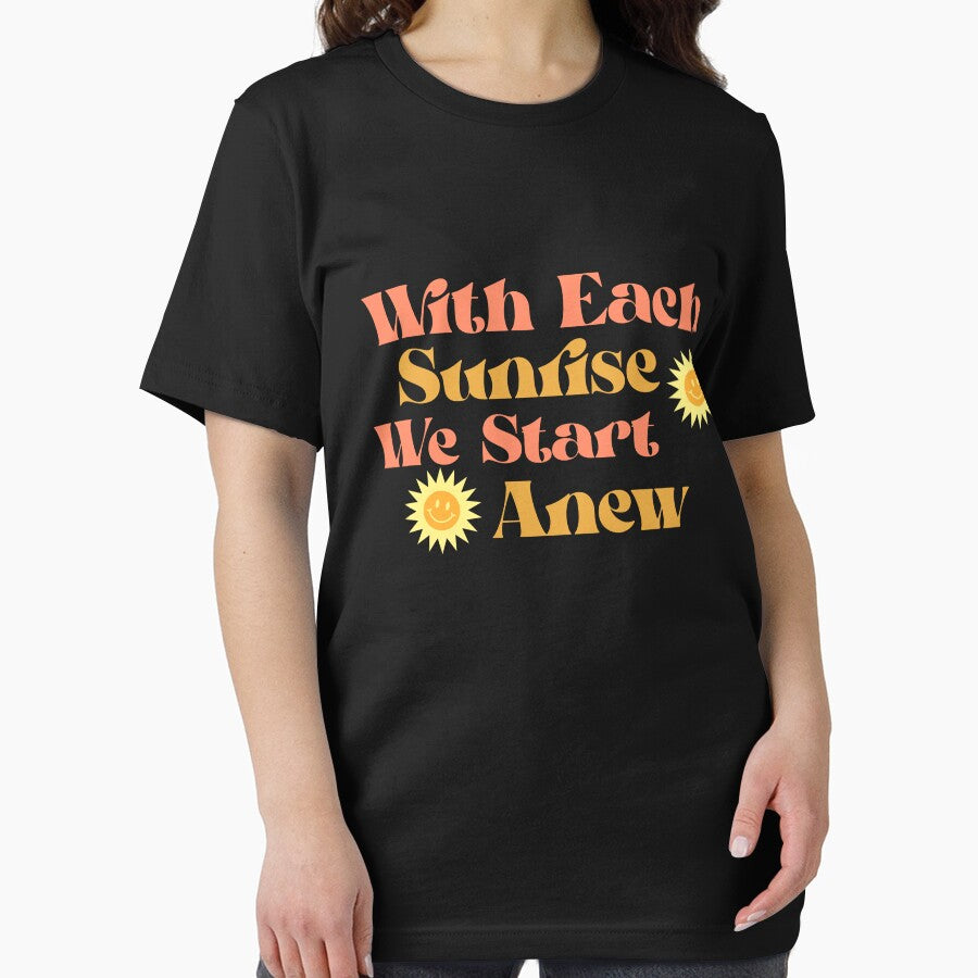 With Each Sunrise, We Start Anew- Motivational Quote by Queen1120 T-Shirts, Hoodie, Sweatshirt | BlankRebels.com (Image 2)