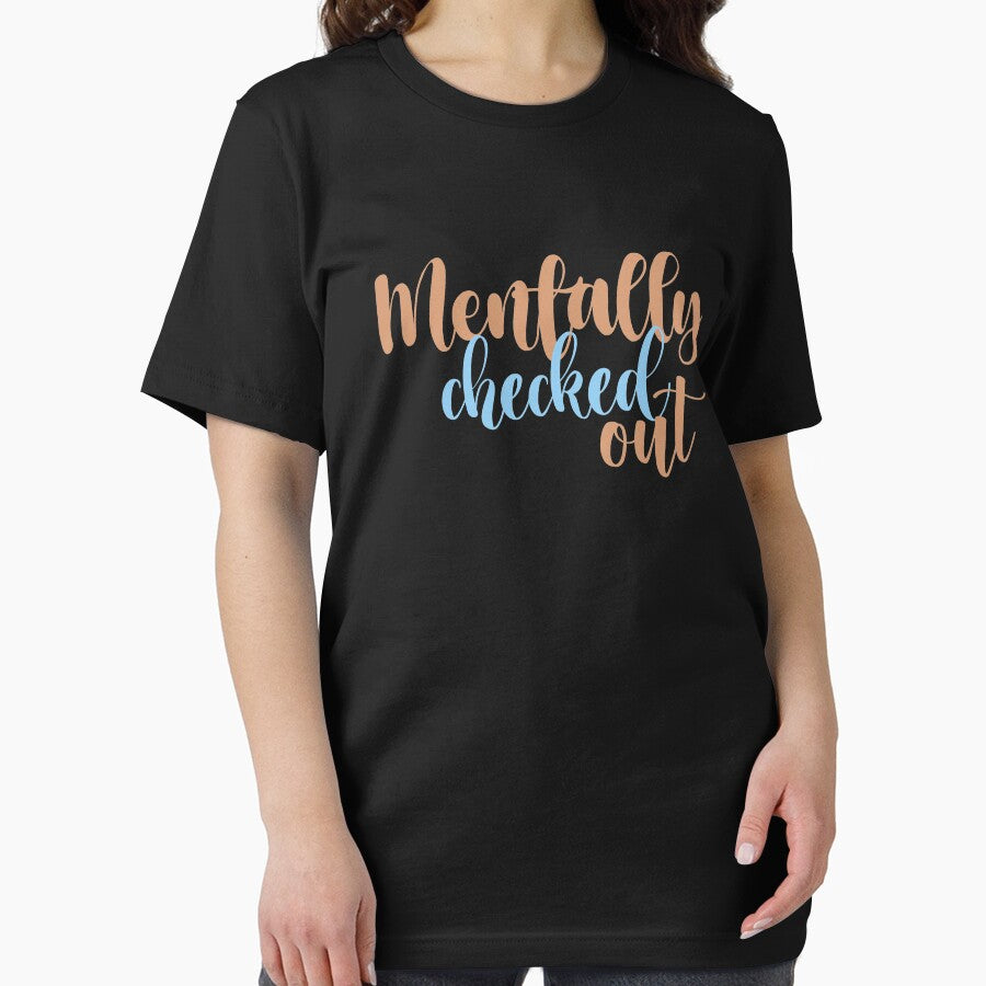 mentally checked out by 0umStore T-Shirts, Hoodie, Sweatshirt | BlankRebels.com (Image 2)