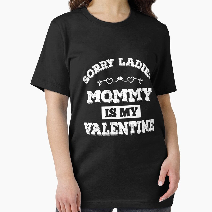 Sorry Ladies Mommy Is My Valentine T-Shirt by BlackDodo Hoodie, Sweatshirt | BlankRebels.com (Image 2)