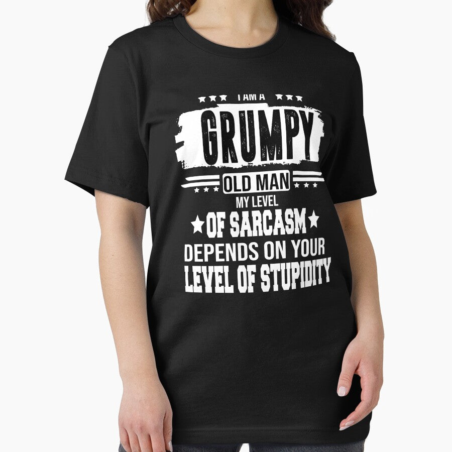I Am A Grumpy Old Man My Level Of Sarcasm Depends On Your by BAISSANE T-Shirts, Hoodie, Sweatshirt (Image 2)